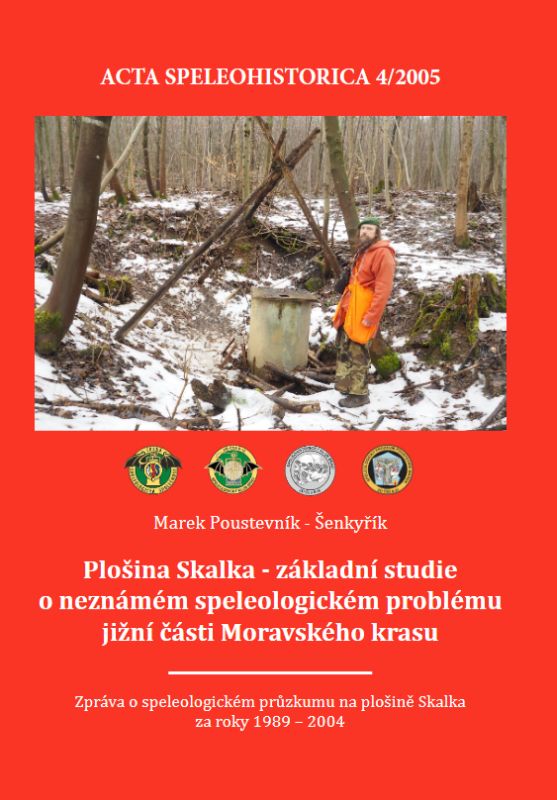 Acta Speleohistorica Plošina Skalka - k objednání osobního výtisku.